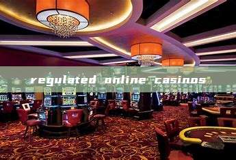 regulated online casinos